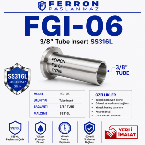 FGI-06 3/8” Tube Insert SS316L paslanmaz çelik, Ferron logolu yerli imalat ürün görseli
